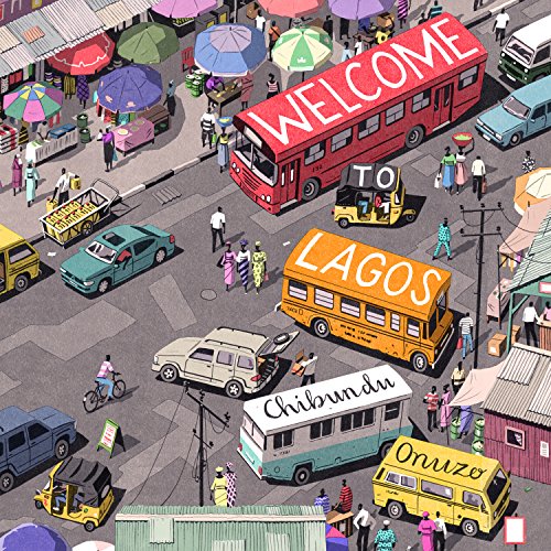 Stock image for Welcome to Lagos: A Novel for sale by SecondSale