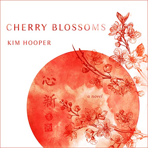 Beispielbild fr Cherry Blossoms: A Novel zum Verkauf von Buchpark