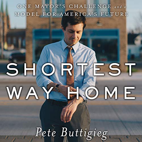 9781684419319: Shortest Way Home: One Mayor's Challenge and a Model for America's Future