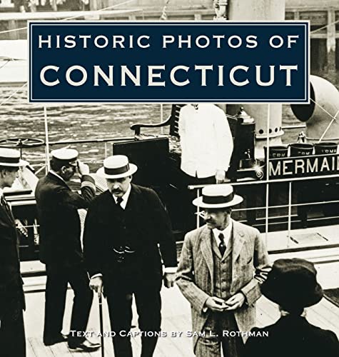 9781684420070: Historic Photos of Connecticut