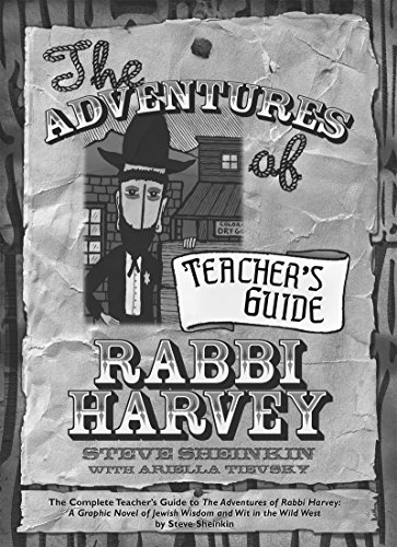 9781684420469: The Adventures of Rabbi Harvey Teacher's Guide: The Complete Teacher's Guide to the Adventures of Rabbi Harvey: a Graphic Novel of Jewish Wisdom and Wit in the Wild West