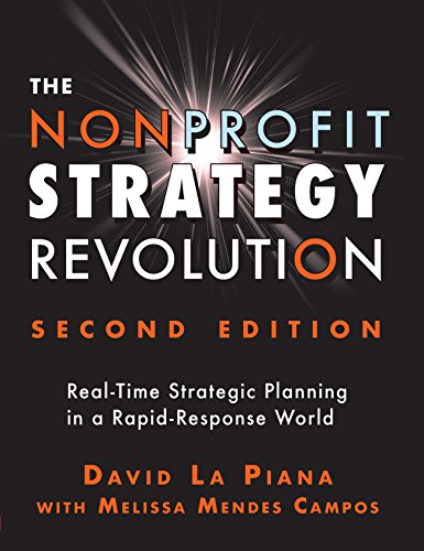 Beispielbild fr The Nonprofit Strategy Revolution: Real-Time Strategic Planning in a Rapid-Response World zum Verkauf von BooksRun