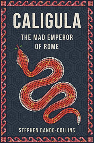 Beispielbild fr Caligula: The Mad Emperor of Rome zum Verkauf von WorldofBooks