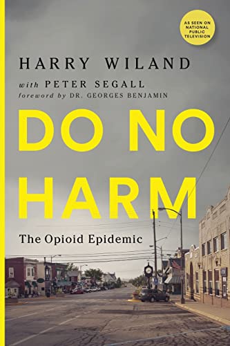 Stock image for Do No Harm : The Opioid Epidemic for sale by Better World Books