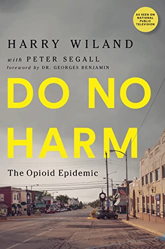 Beispielbild fr Do No Harm: The Opioid Epidemic zum Verkauf von Books From California