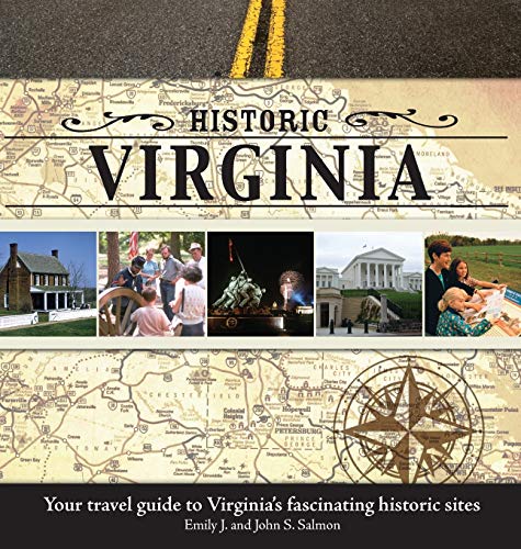 Beispielbild fr Historic Virginia: Your Travel Guide to Virginia's Fascinating Historic Sites zum Verkauf von Books From California