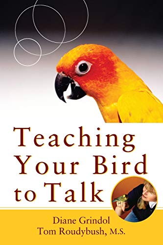 Stock image for Teaching Your Bird to Talk for sale by Lucky's Textbooks