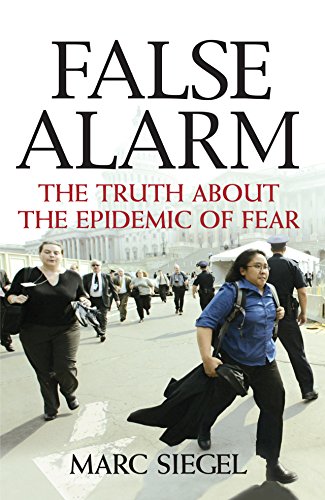 Imagen de archivo de False Alarm: The Truth about the Epidemic of Fear a la venta por ThriftBooks-Atlanta