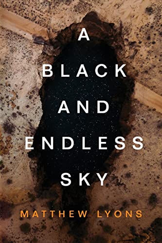 Stock image for A Black and Endless Sky for sale by Goodwill of Colorado