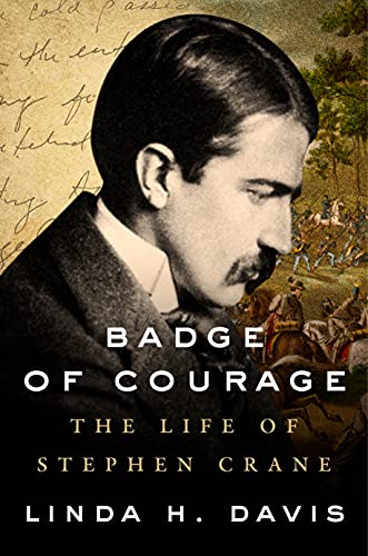 Stock image for Badge of Courage: The Life of Stephen Crane for sale by SecondSale