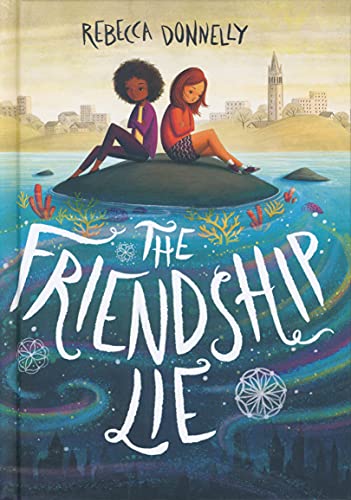 Stock image for The Friendship Lie for sale by SecondSale
