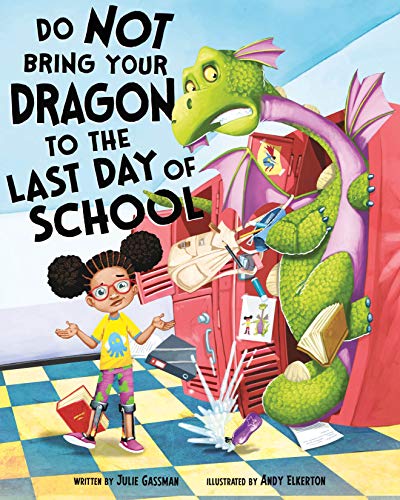 Beispielbild fr Do Not Bring Your Dragon to the Last Day of School zum Verkauf von Buchpark