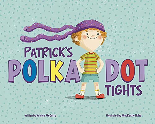 Imagen de archivo de Patrick's Polka-Dot Tights a la venta por ThriftBooks-Atlanta