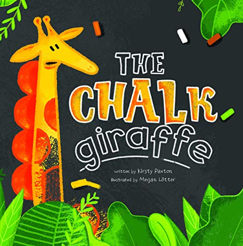 Beispielbild fr The Chalk Giraffe zum Verkauf von Better World Books