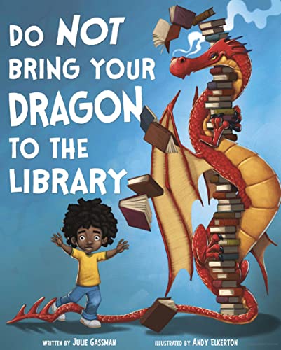 Beispielbild fr Do Not Bring Your Dragon to the Library zum Verkauf von SecondSale