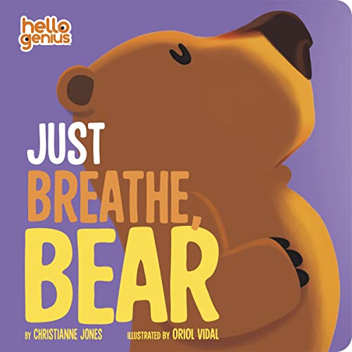 Imagen de archivo de Just Breathe, Bear (Hello Genius) a la venta por Read&Dream