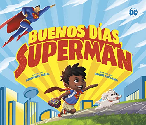 Beispielbild fr Buenos das, Superman/ Good Morning, Superman (Superh roes de DC/ DC Super Heroes) (Spanish Edition) (Superh roes de DC / DC Super Heroes) (Superh roes de DC/ DC Super Heroes) zum Verkauf von HPB-Emerald