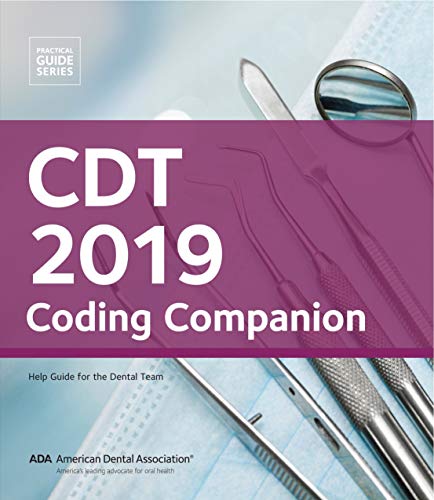 Stock image for CDT 2019 Coding Companion: Help Guide for the Dental Team (Practical Guide) for sale by BooksRun