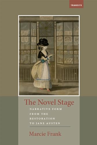 Imagen de archivo de The Novel Stage Narrative Form from the Restoration to Jane Austen Transits Literature, Thought Culture 16501850 a la venta por PBShop.store UK