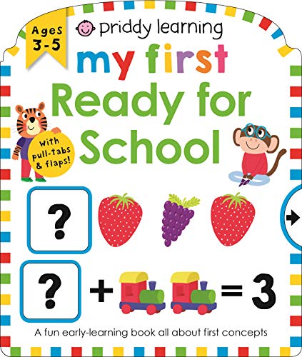 Stock image for Priddy Learning: My First Ready for School for sale by Better World Books