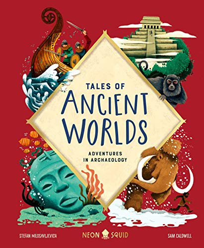 Beispielbild fr Tales of Ancient Worlds: Adventures in Archaeology zum Verkauf von HPB-Emerald
