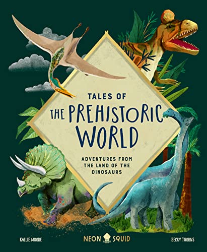 Stock image for Tales of the Prehistoric World: Adventures from the Land of the Dinosaurs for sale by Dream Books Co.