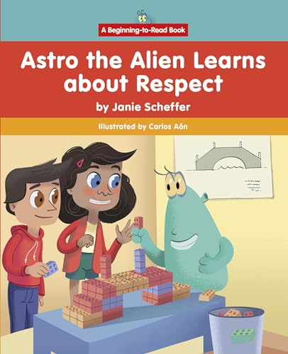 Stock image for Astro the Alien Learns about Respect for sale by Housing Works Online Bookstore