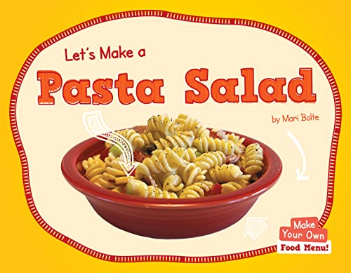 Stock image for Let's Make a Pasta Salad for sale by Housing Works Online Bookstore