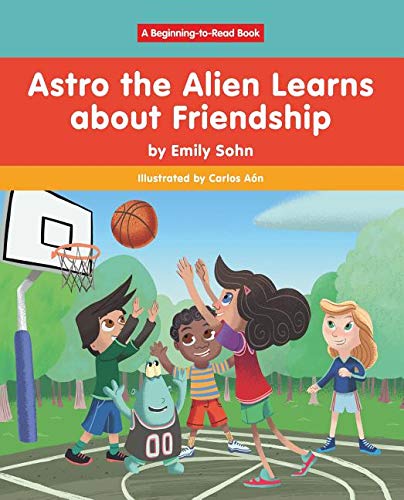 Stock image for Astro the Alien Learns About Friendship for sale by Revaluation Books