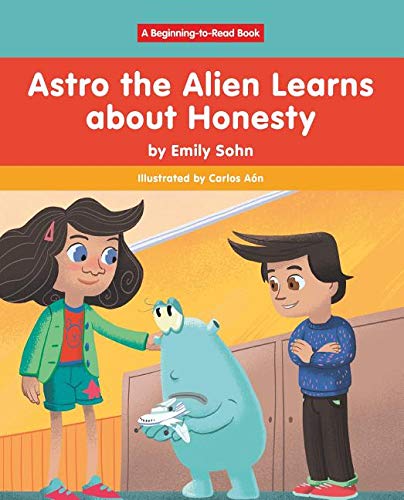 Stock image for Astro the Alien Learns About Honesty for sale by Revaluation Books