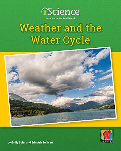 Stock image for Weather and the Water Cycle (iScience: Level C) for sale by Irish Booksellers