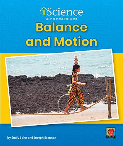 9781684509720: Balance and Motion (Iscience, Level A)
