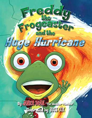 Imagen de archivo de Freddy the Frogcaster and the Huge Hurricane a la venta por PlumCircle