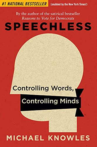 Stock image for Speechless: Controlling Words, Controlling Minds for sale by Goodwill Books