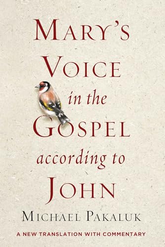 Beispielbild fr Mary's Voice in the Gospel According to John: A New Translation with Commentary zum Verkauf von GF Books, Inc.