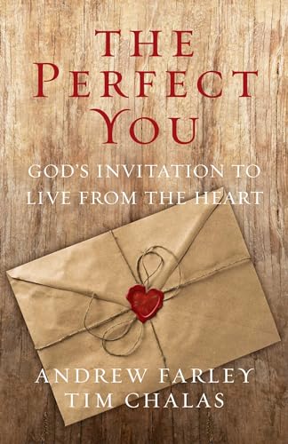 9781684511273: The Perfect You: God's Invitation to Live from the Heart