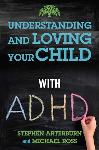 9781684511532: Understanding and Loving Your Child with ADHD (Understanding and Loving Series)