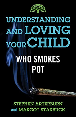 Beispielbild fr Understanding and Loving Your Child Who Smokes Pot (Understanding and Loving Series) zum Verkauf von SecondSale