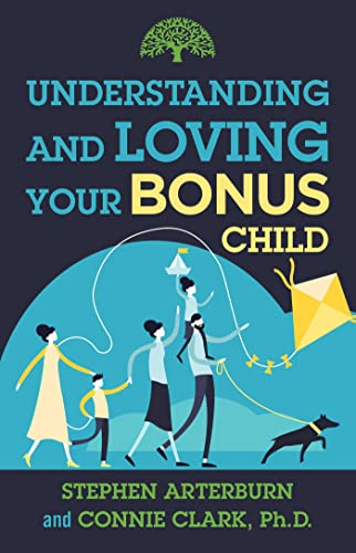 9781684511563: Understanding and Loving Your Bonus Child (Understanding and Loving Series)
