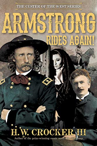 Stock image for Armstrong Rides Again! (2) (Custer of the West Series) for sale by PlumCircle