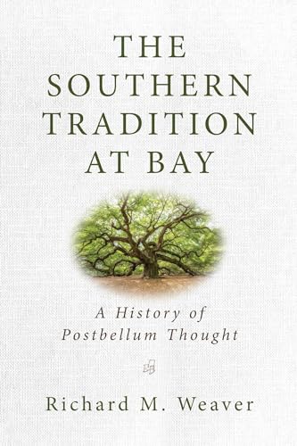 9781684511815: The Southern Tradition at Bay: A History of Postbellum Thought
