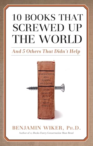 Stock image for 10 Books that Screwed Up the World: And 5 Others That Didn't Help for sale by SecondSale