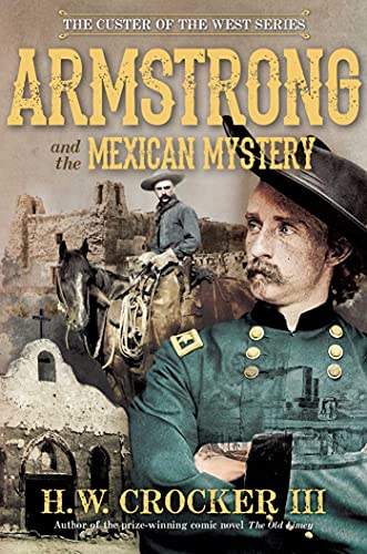 Stock image for Armstrong and the Mexican Mystery (3) (Custer of the West Series) for sale by PlumCircle