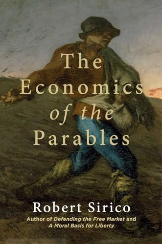 Beispielbild fr The Economics of the Parables zum Verkauf von BooksRun
