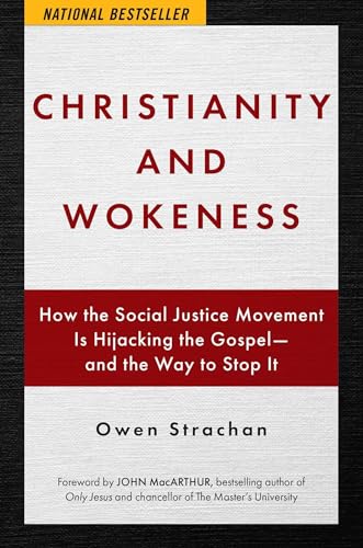 Stock image for Christianity and Wokeness: How the Social Justice Movement Is Hijacking the Gospel - and the Way to Stop It for sale by SecondSale