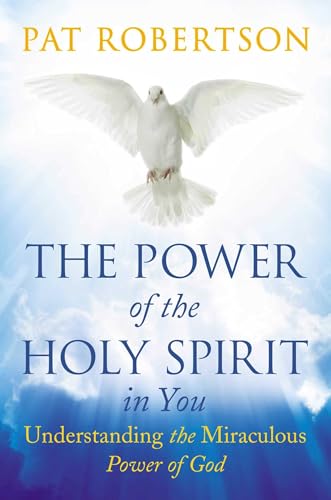 9781684512515: The Power of the Holy Spirit in You: Understanding the Miraculous Power of God