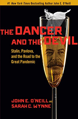 Stock image for The Dancer and the Devil: Stalin, Pavlova, and the Road to the Great Pandemic for sale by ThriftBooks-Dallas