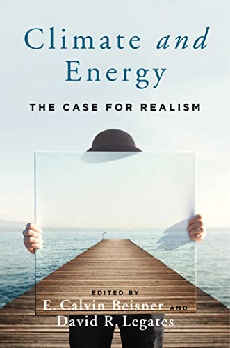 Stock image for Climate and Energy: The Case for Realism for sale by HPB Inc.