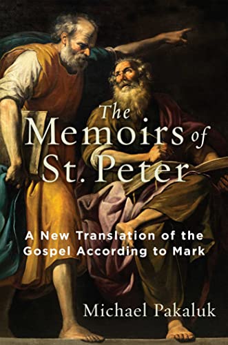 9781684513383: The Memoirs of St. Peter: A New Translation of the Gospel According to Mark