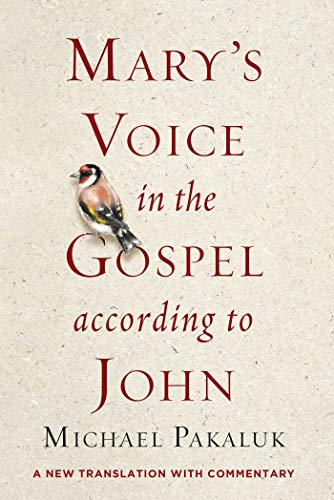 9781684513390: Mary's Voice in the Gospel According to John: A New Translation With Commentary